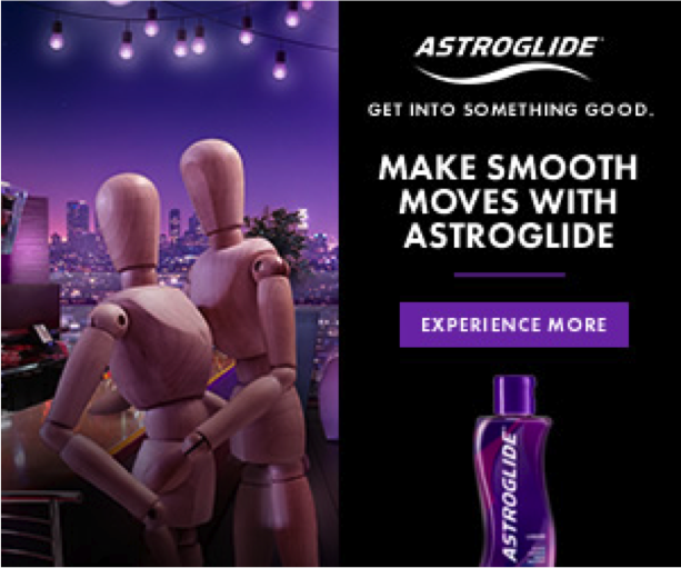 Make Smooth Moves with Astroglide